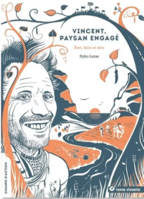 Vincent paysan engagé