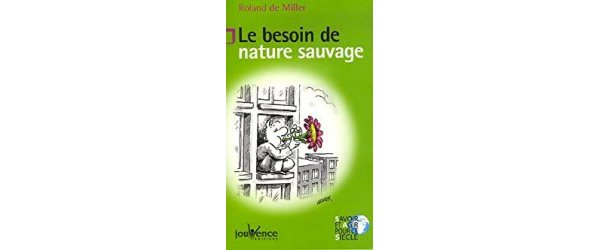 Le besoin de nature sauvage