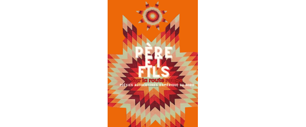 père et fils sur la route rouge, poésie amérindienne