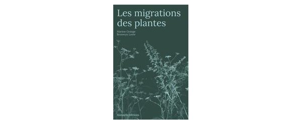 Les migrations de plantes.